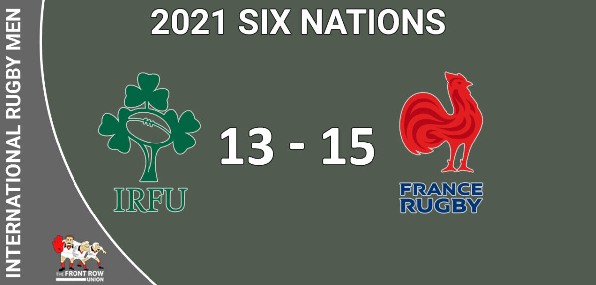 Six Nations: Ireland 13 France 15